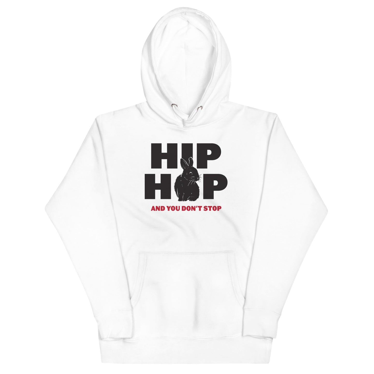 Hip Hop And You Don't Stop Unisex Hoodie