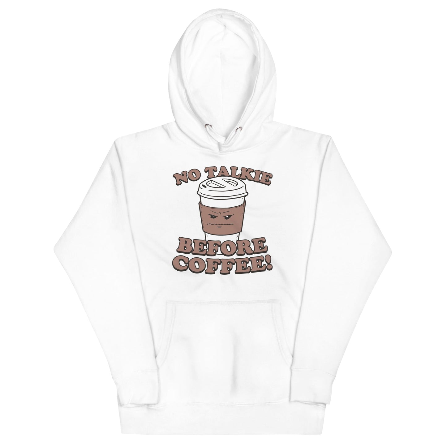 No Talkie Before Coffee! Unisex Hoodie