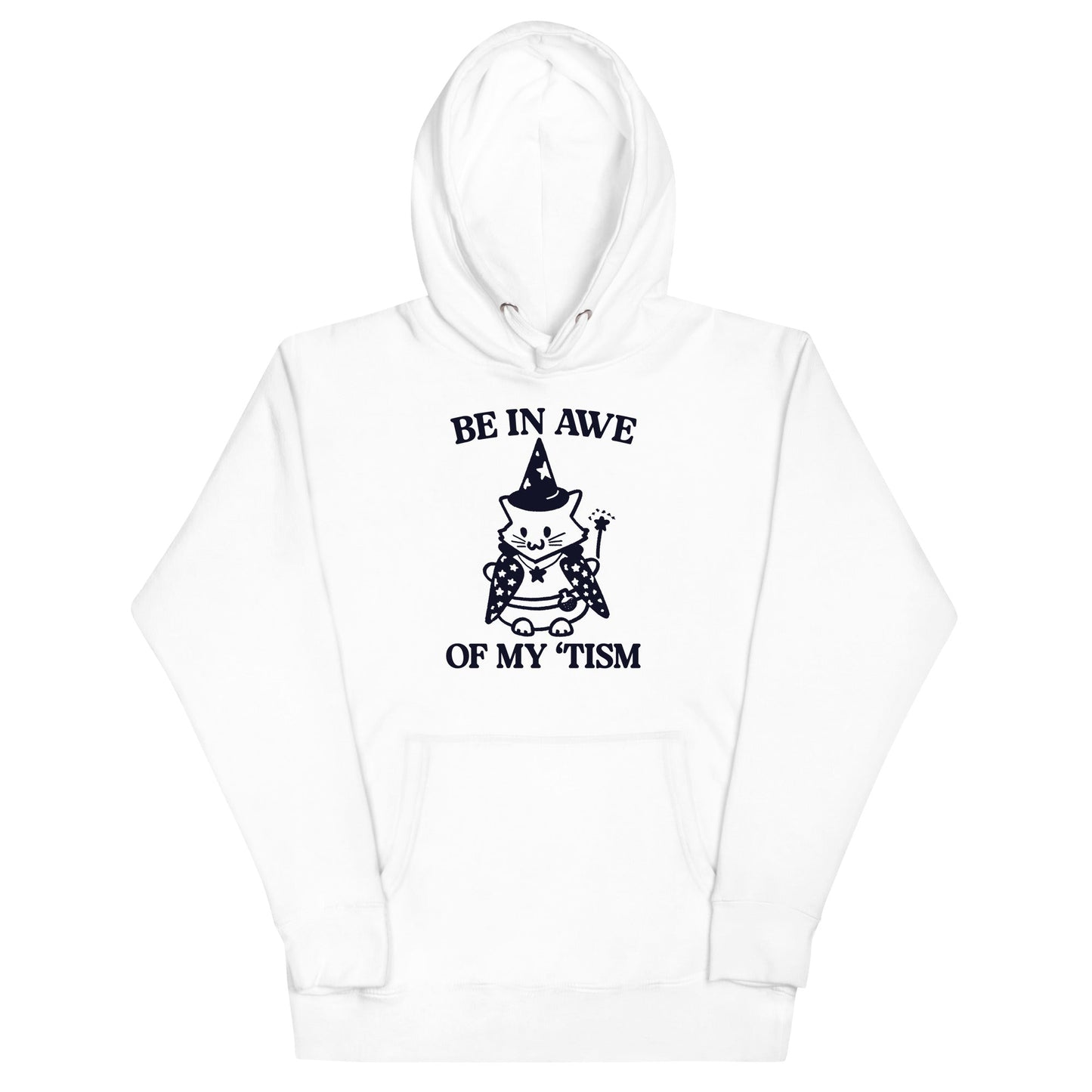 Be in Awe of My 'Tism (Cat Wizard) Unisex Hoodie