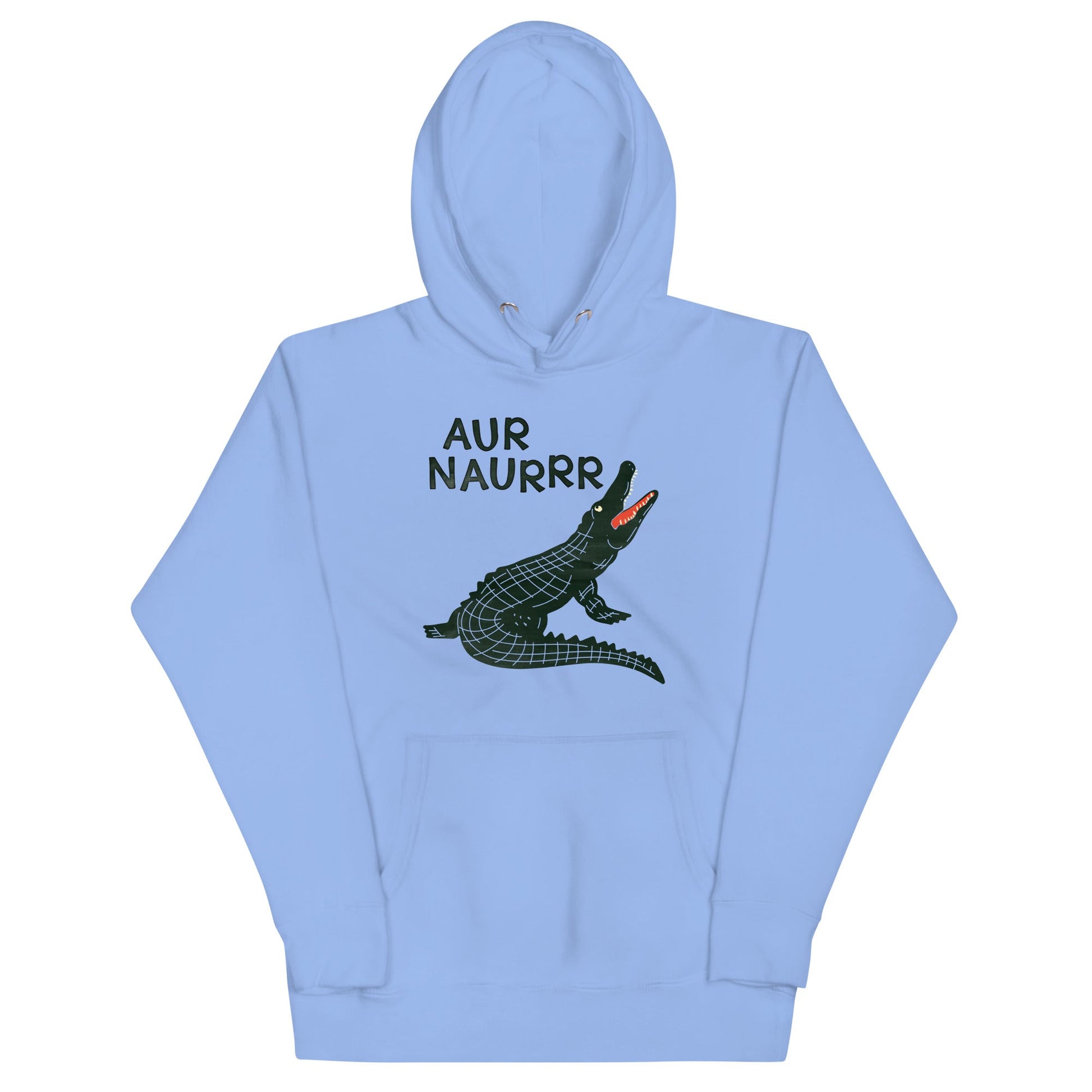 Aur Naurrr Unisex Hoodie