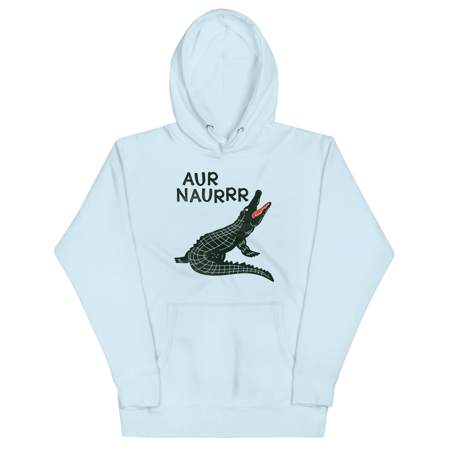 Aur Naurrr Unisex Hoodie