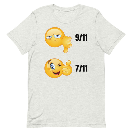9/11 Bad 7/11 Good Unisex t-shirt