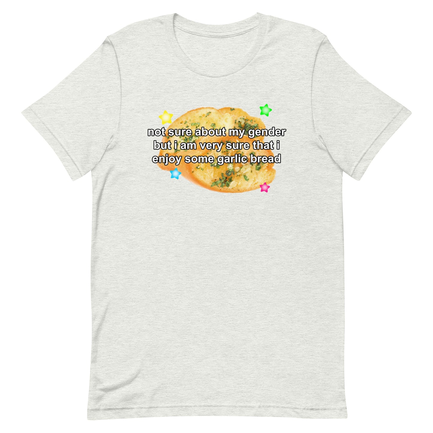 Not Sure About My Gender (Garlic Bread) Unisex t-shirt