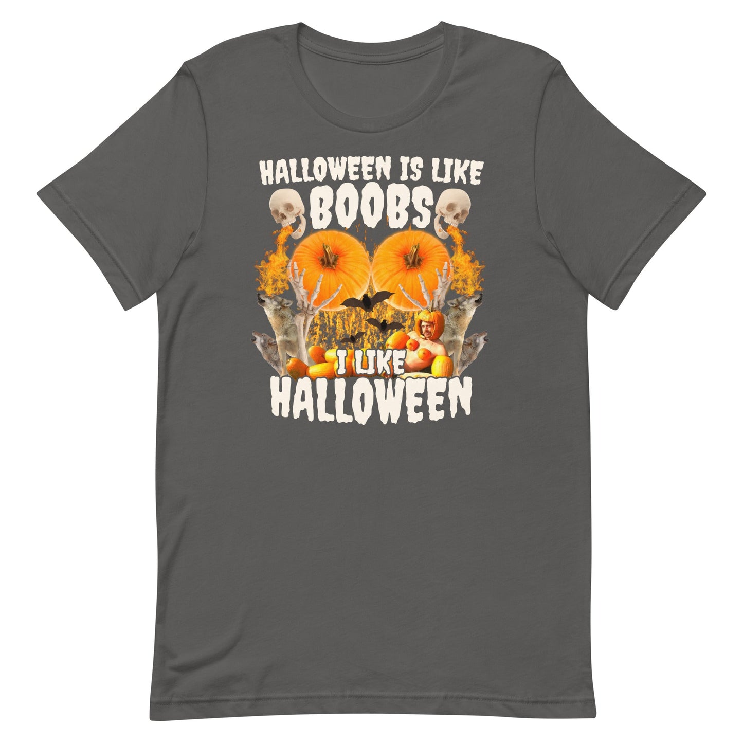 Halloween Is Like Boobs Unisex t-shirt