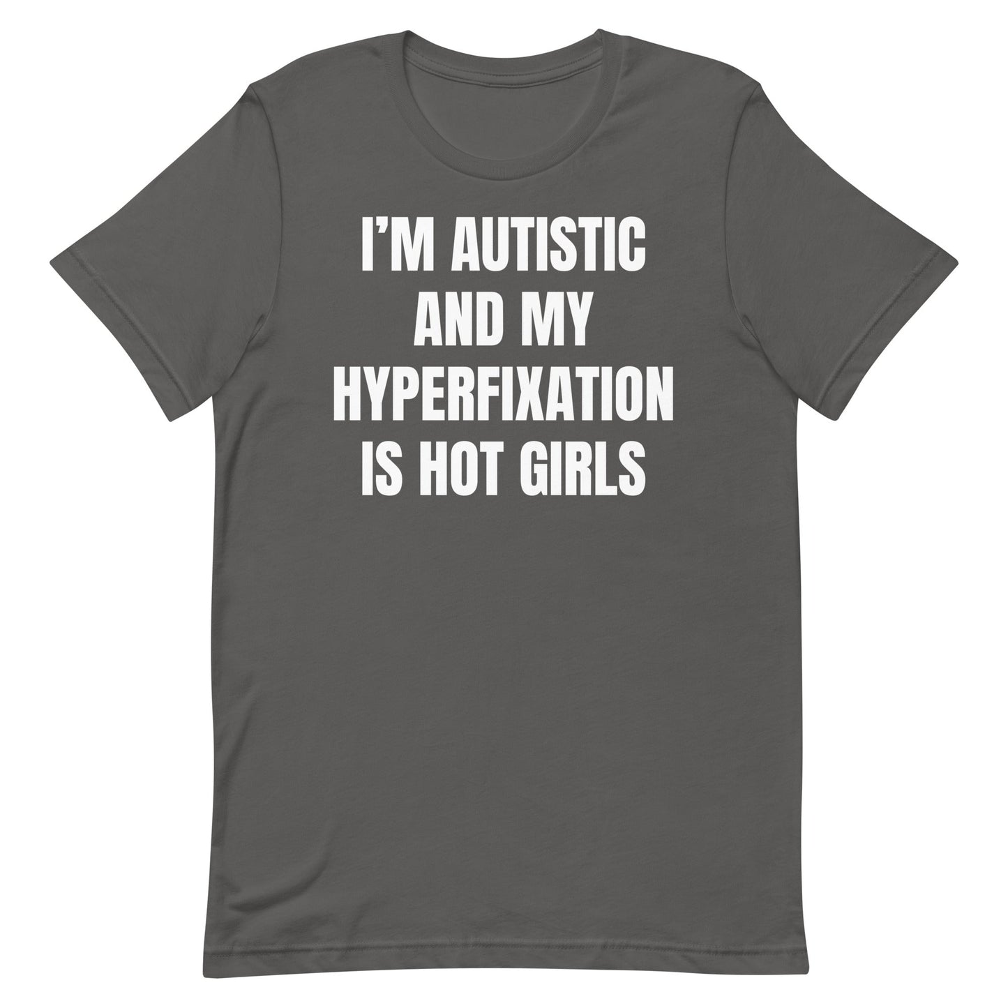 Autistic Hot Girls Unisex t-shirt