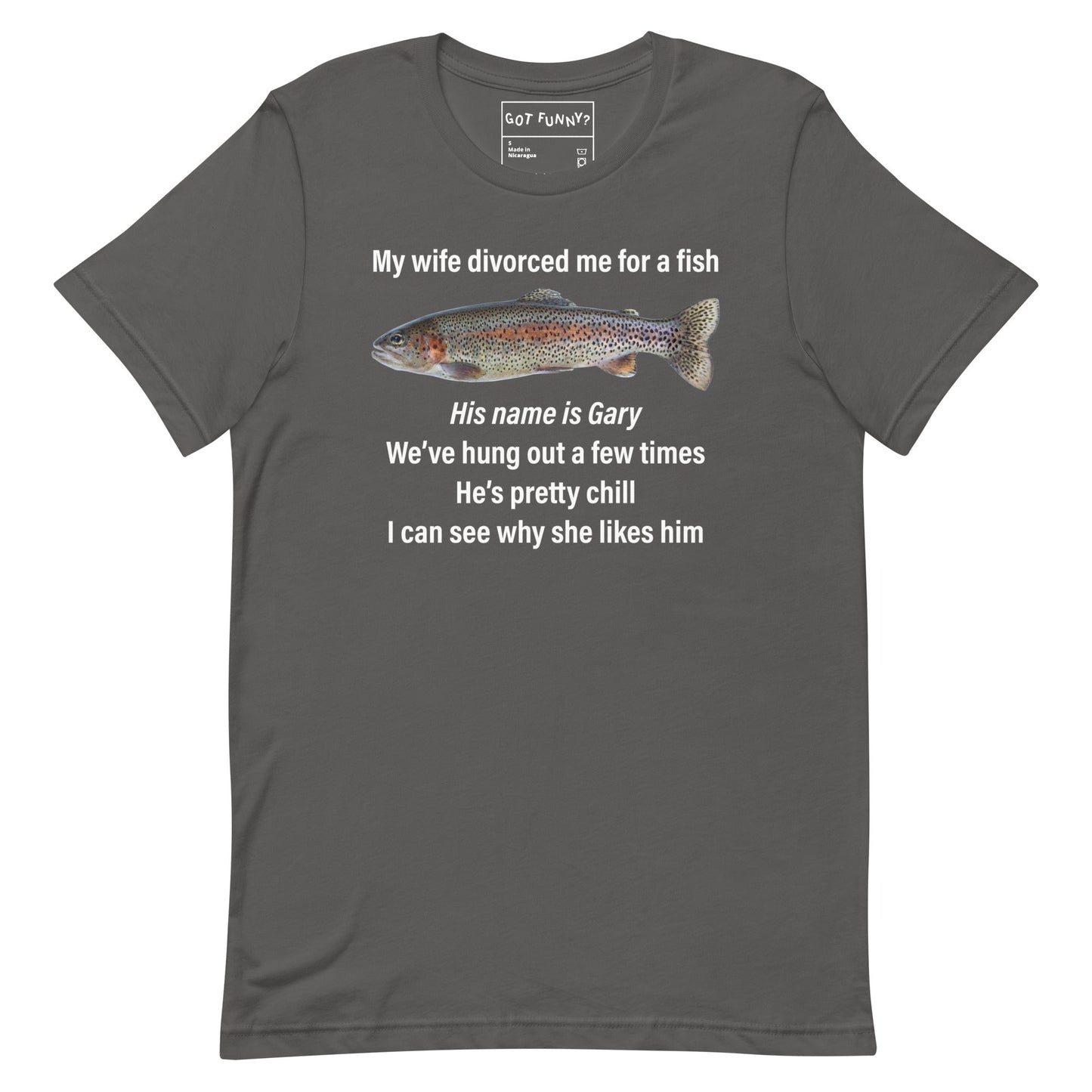 My Wife Divorced Me For a Fish (Gary) Unisex t-shirt