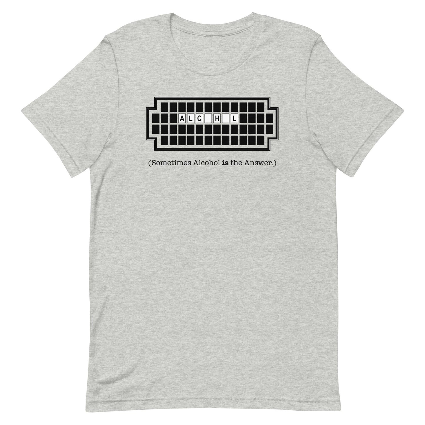 Alcohol Is The Answer Men's Signature Tee