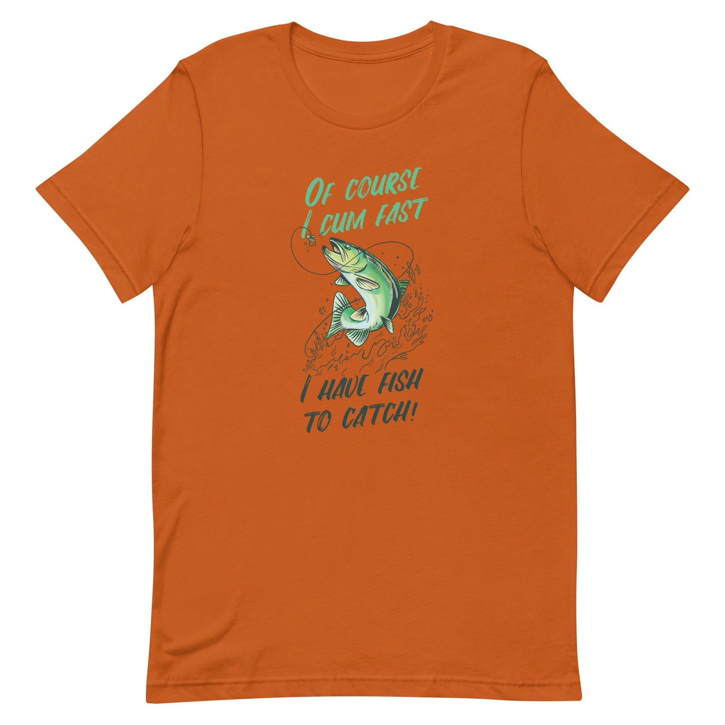 I Have Fish to Catch Unisex t-shirt