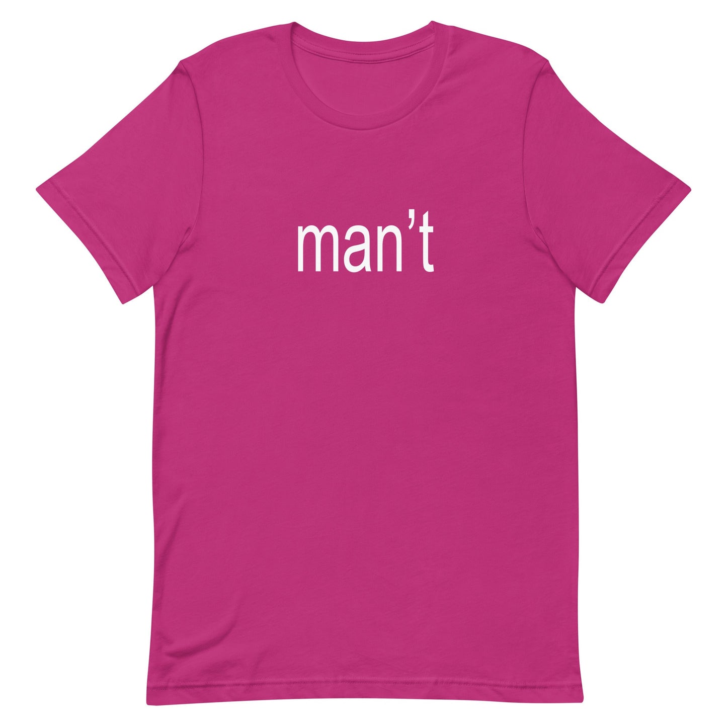 Man't Unisex t-shirt