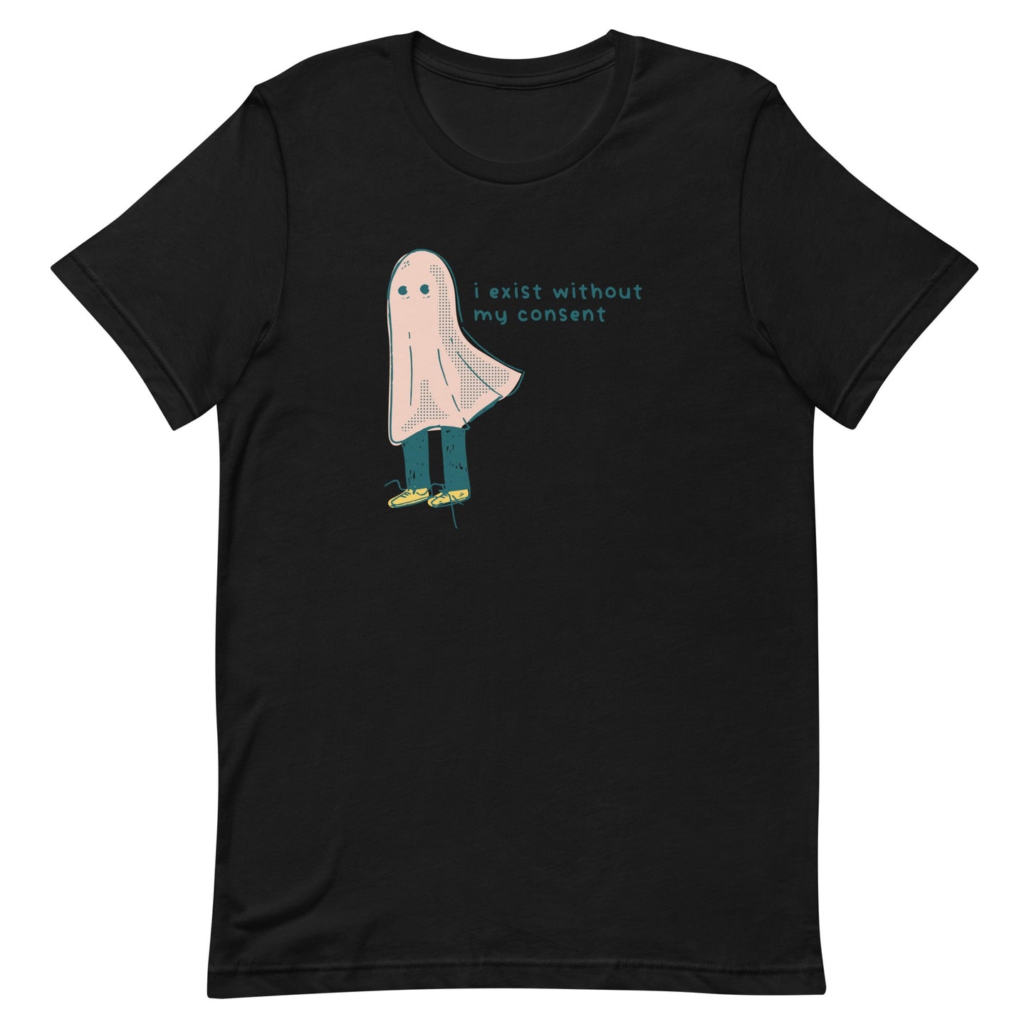 I Exist Without My Consent Unisex t-shirt