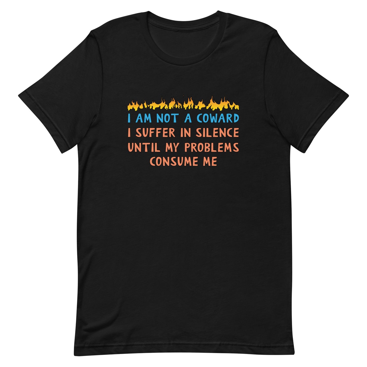 I Am Not A Coward Unisex t-shirt