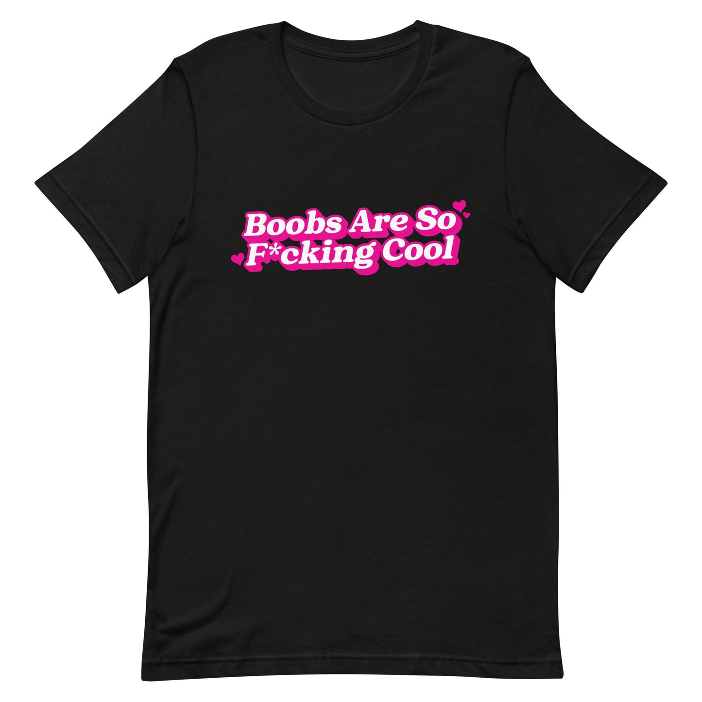 Boobs Are F*cking Cool (Pink) Unisex t-shirt