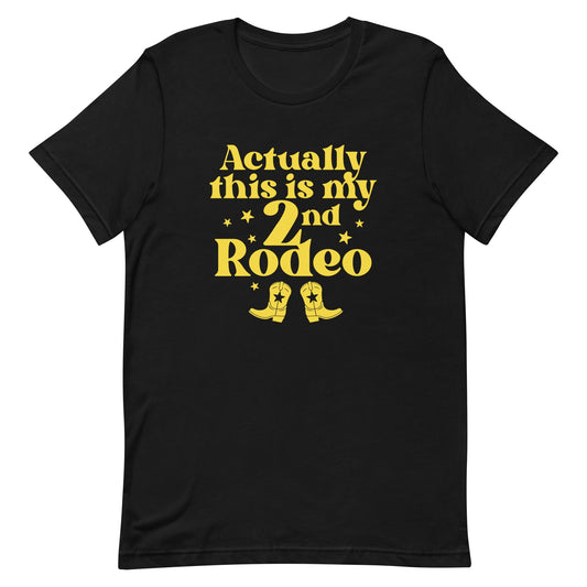 Actually This Is My 2nd Rodeo Men's Signature Tee