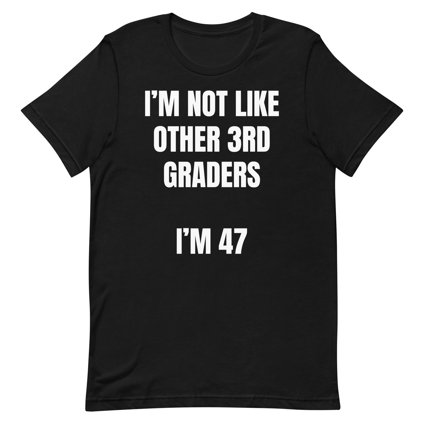 Not Like Other 3rd Graders Unisex t-shirt