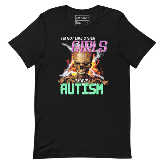 Not Like Other Girls (Autism) Unisex t-shirt