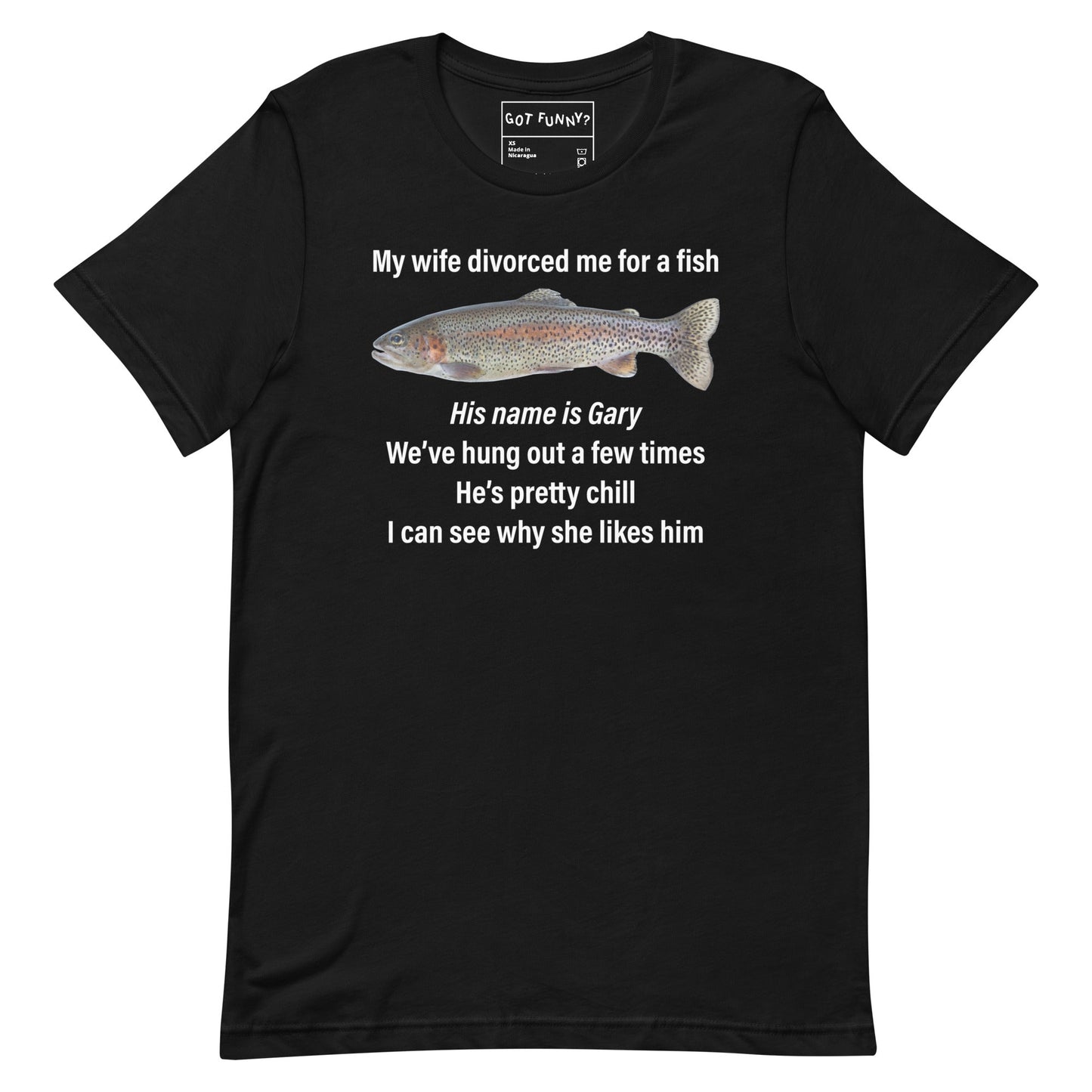 My Wife Divorced Me For a Fish (Gary) Unisex t-shirt