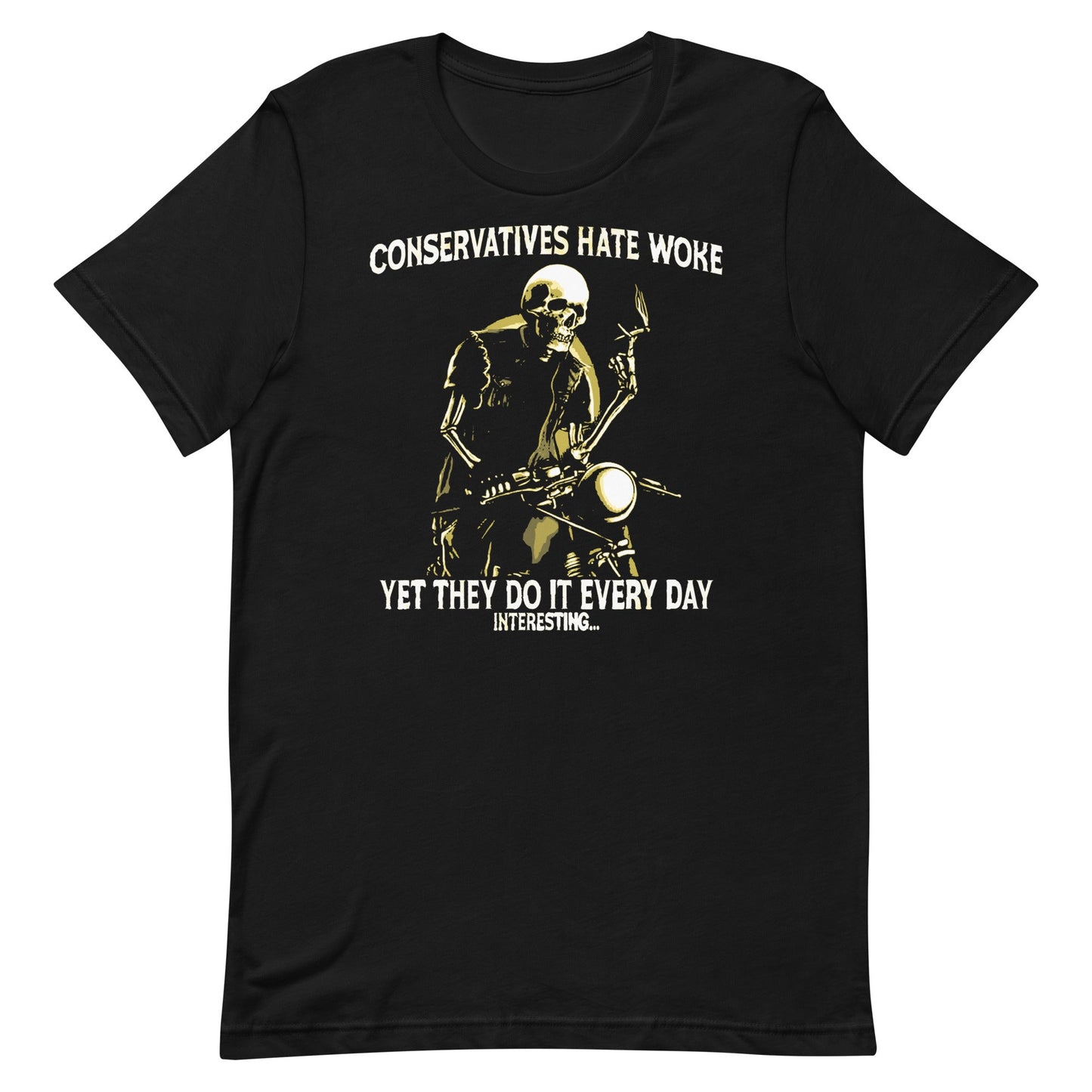 Conservatives Hate Woke Unisex t-shirt