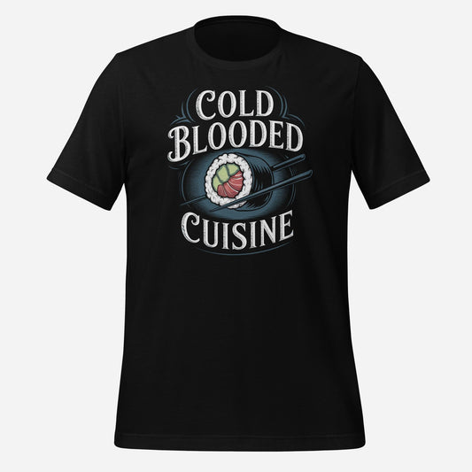 Cold Blooded Cuisine Unisex Tee