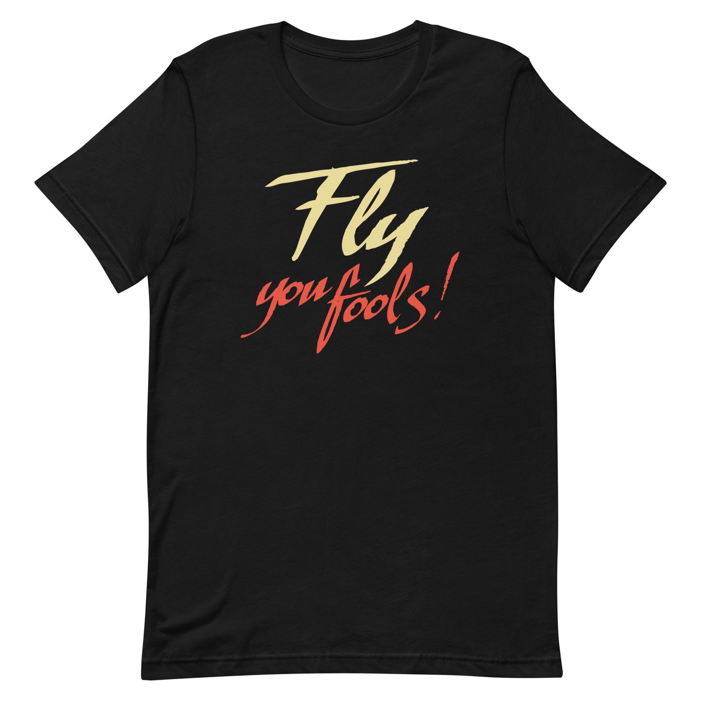 Fly You Fools! Men's Signature Tee