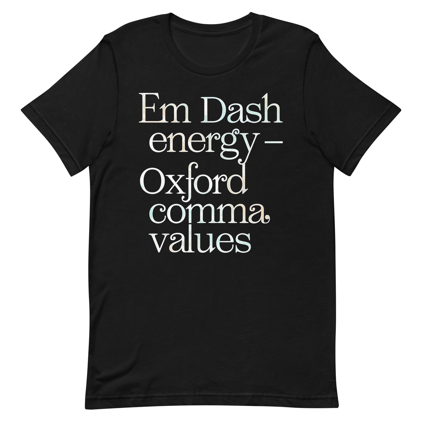Em Dash Energy Oxford Comma Values Men's Signature Tee