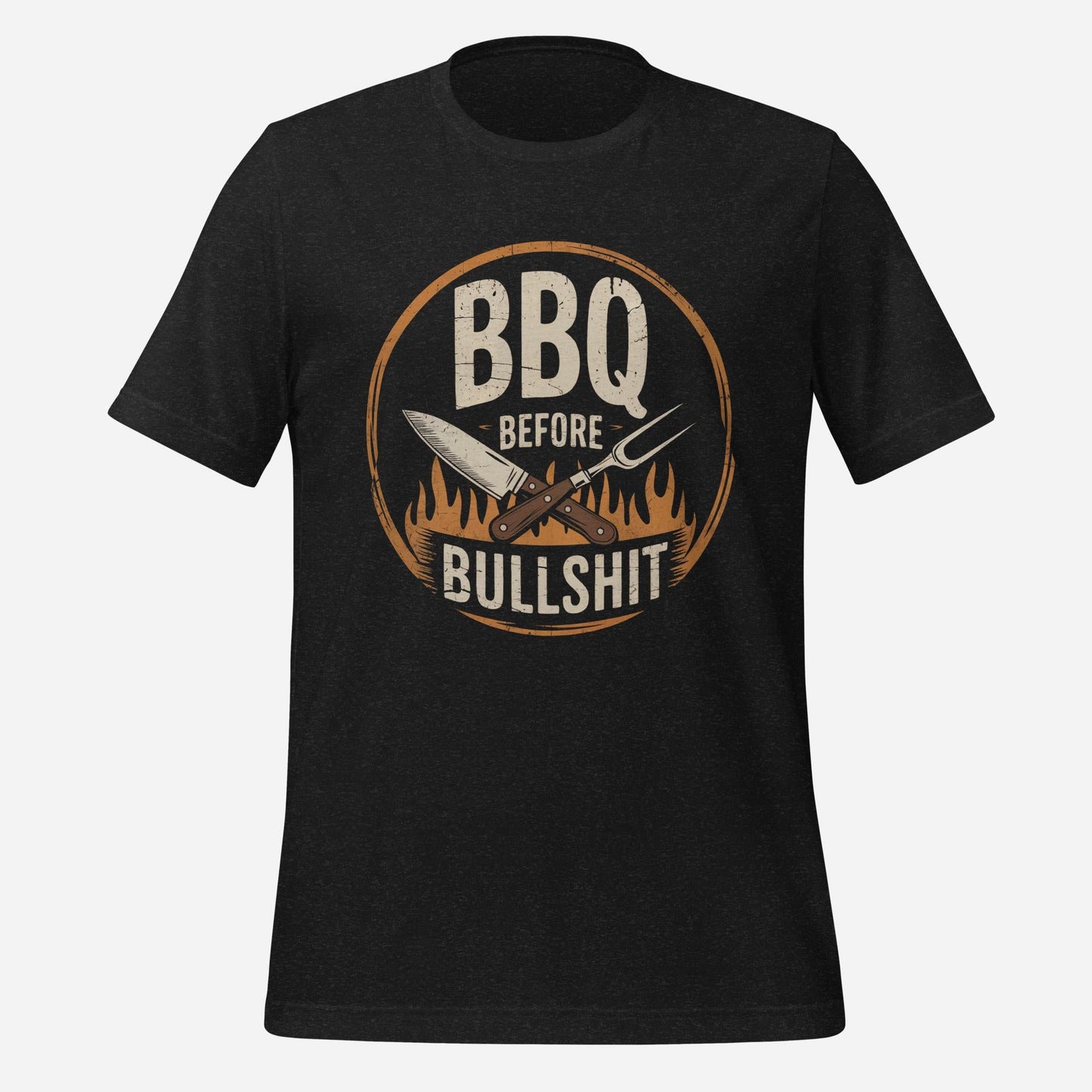 BBQ Before Bullshit Unisex Tee