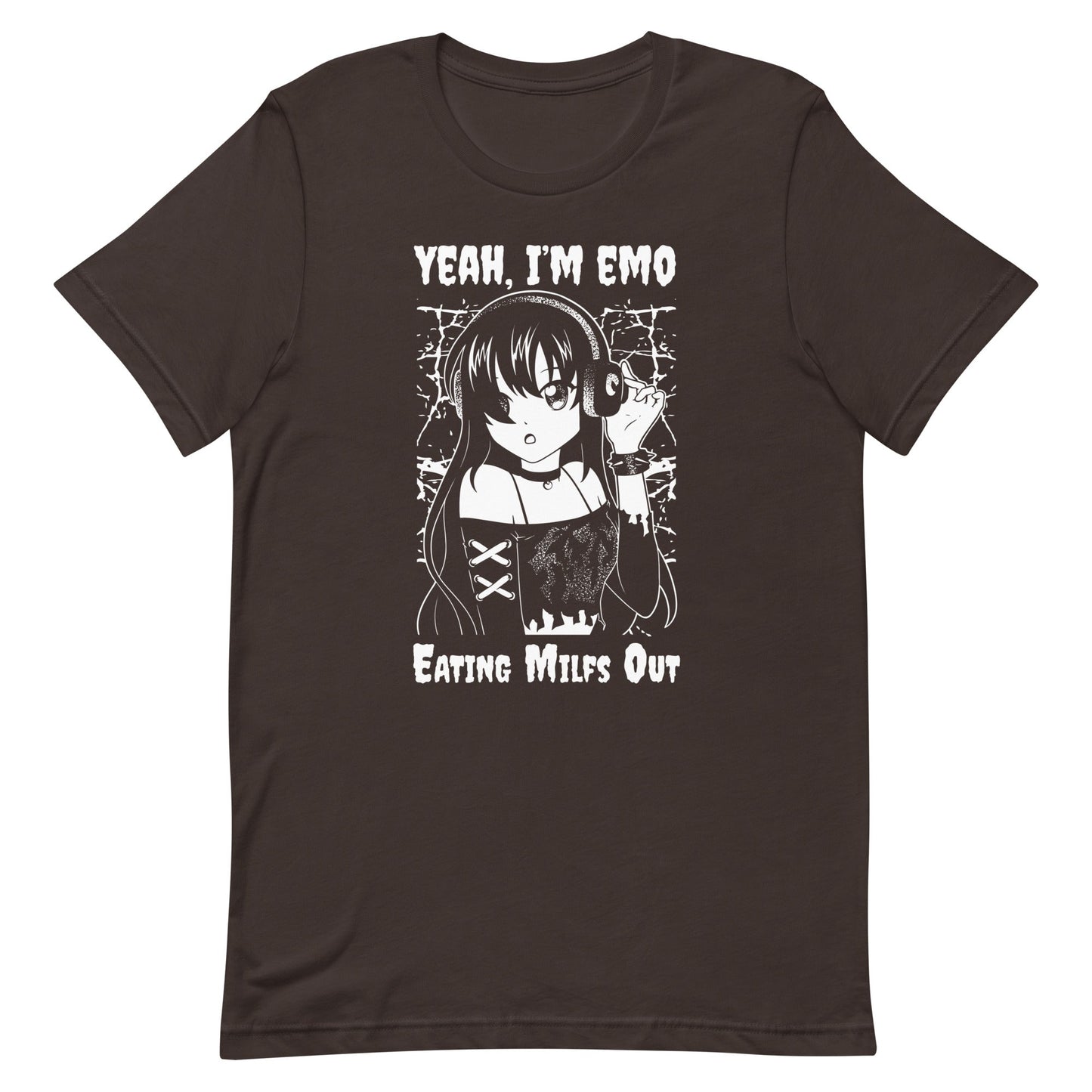 Yeah I'm EMO (Eating Milfs Out) Unisex t-shirt