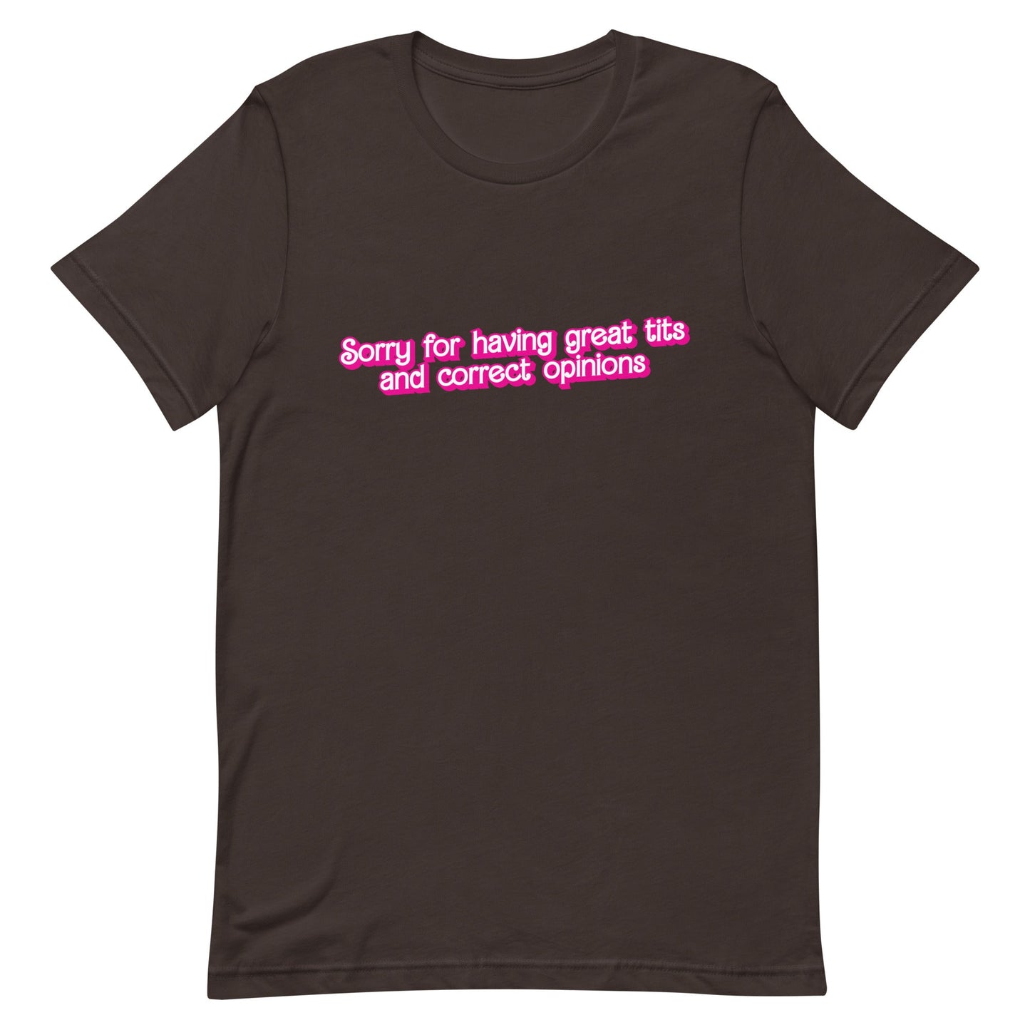 Great Tits and Correct Opinions (Pink Font) Unisex t-shirt