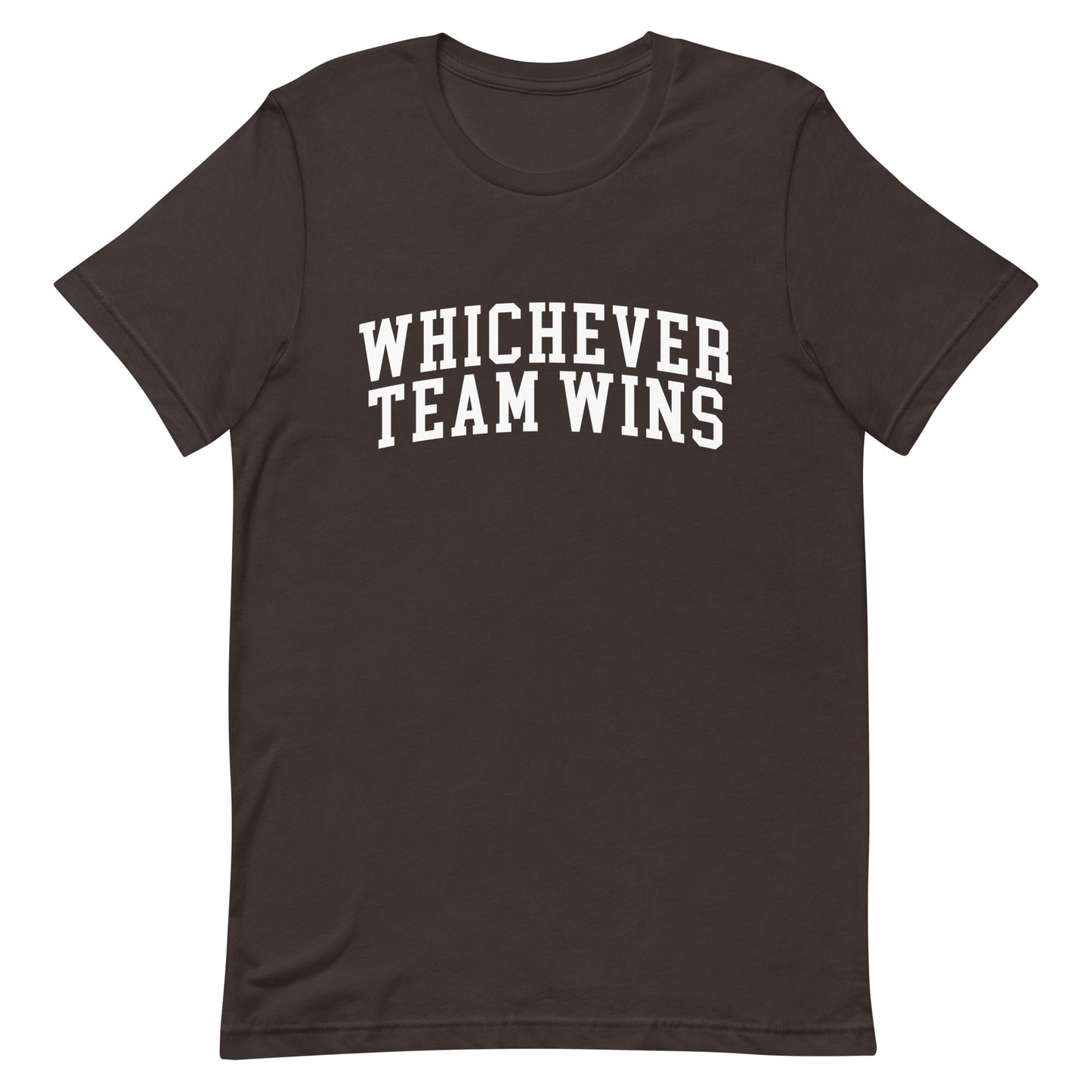 Whichever Team Wins Unisex t-shirt