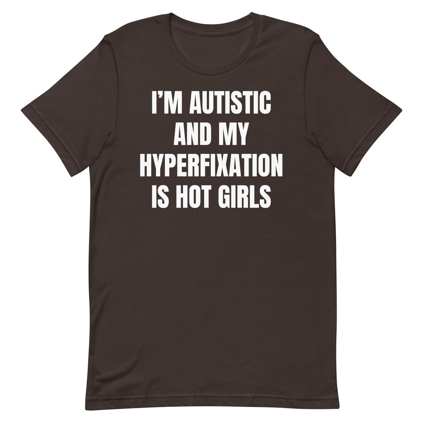 Autistic Hot Girls Unisex t-shirt