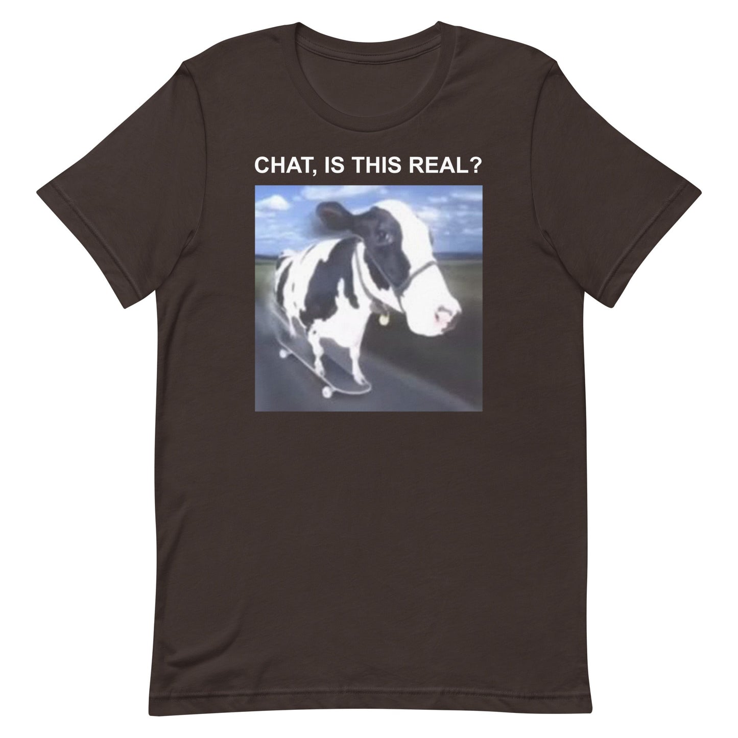 Chat is This Real Unisex t-shirt