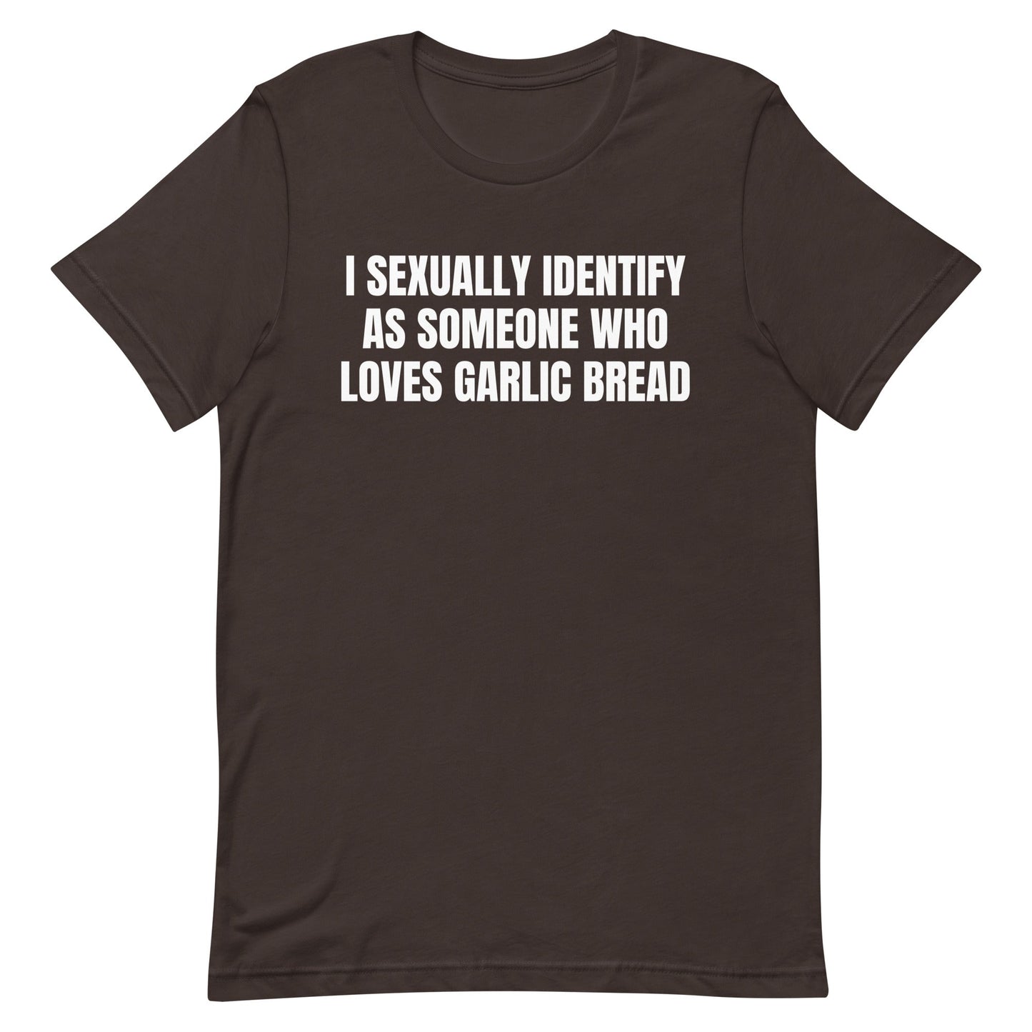 Someone Who Loves Garlic Bread Unisex t-shirt