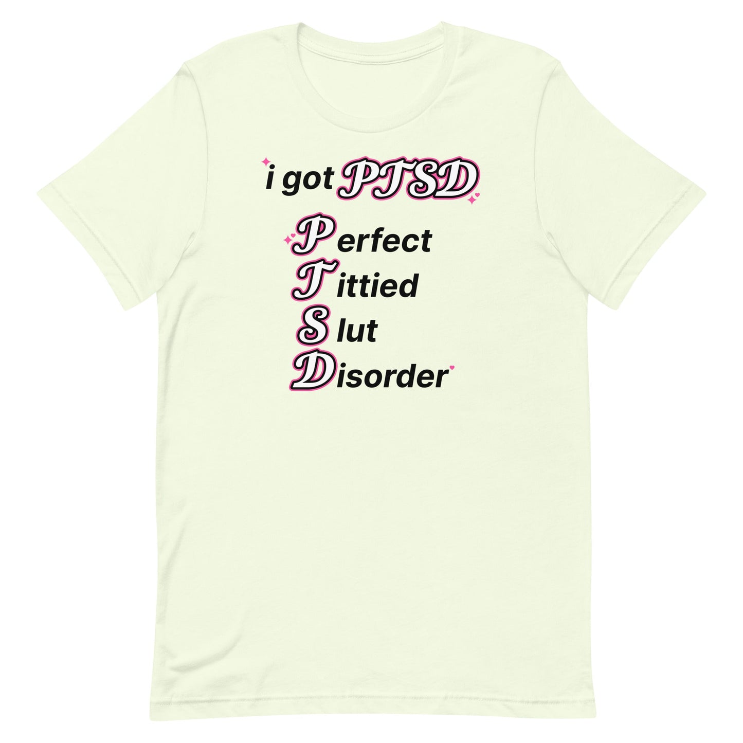 PTSD (Perfect Tittied Slut Disorder) Unisex t-shirt