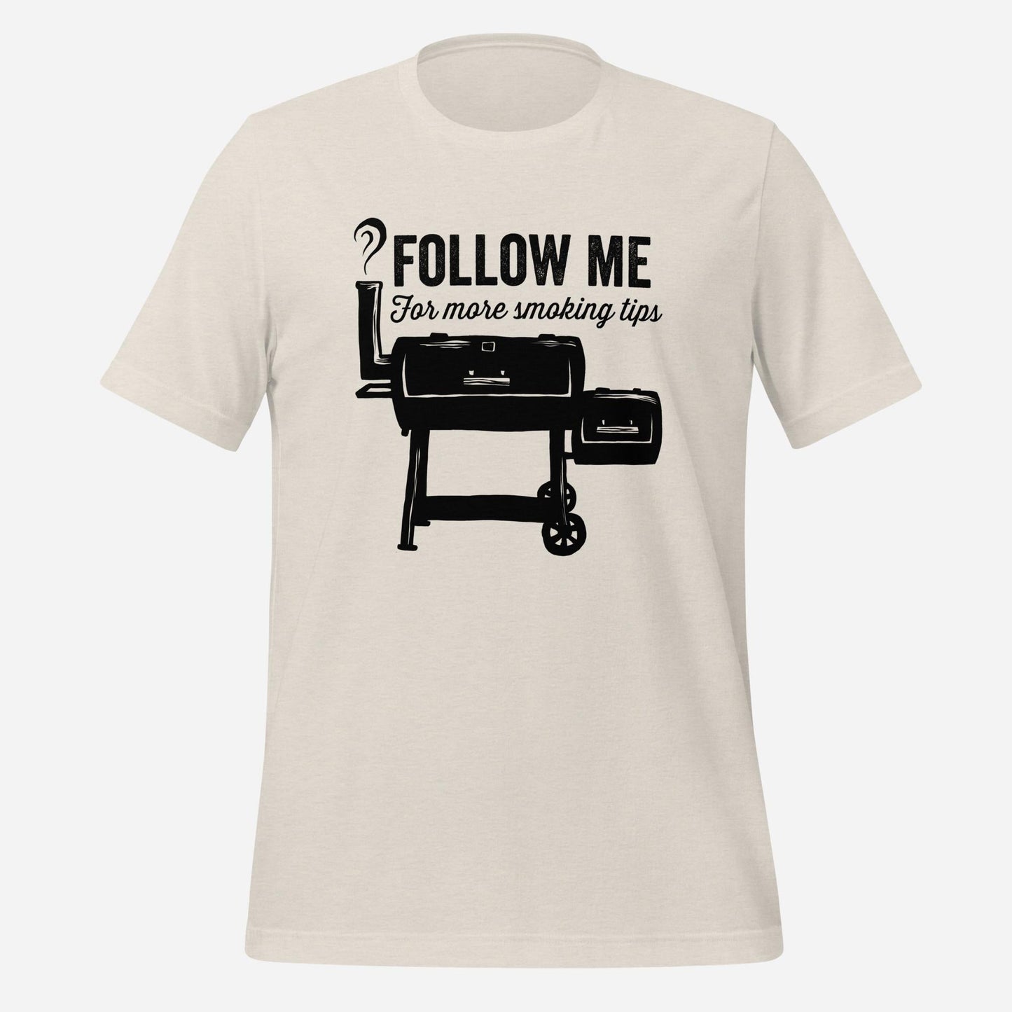 Follow Me For More Smoking Tips Funny BBQ Tee