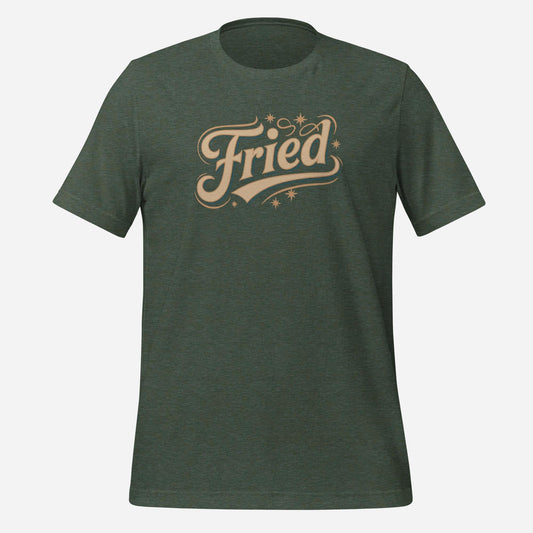 Fried Unisex Tee