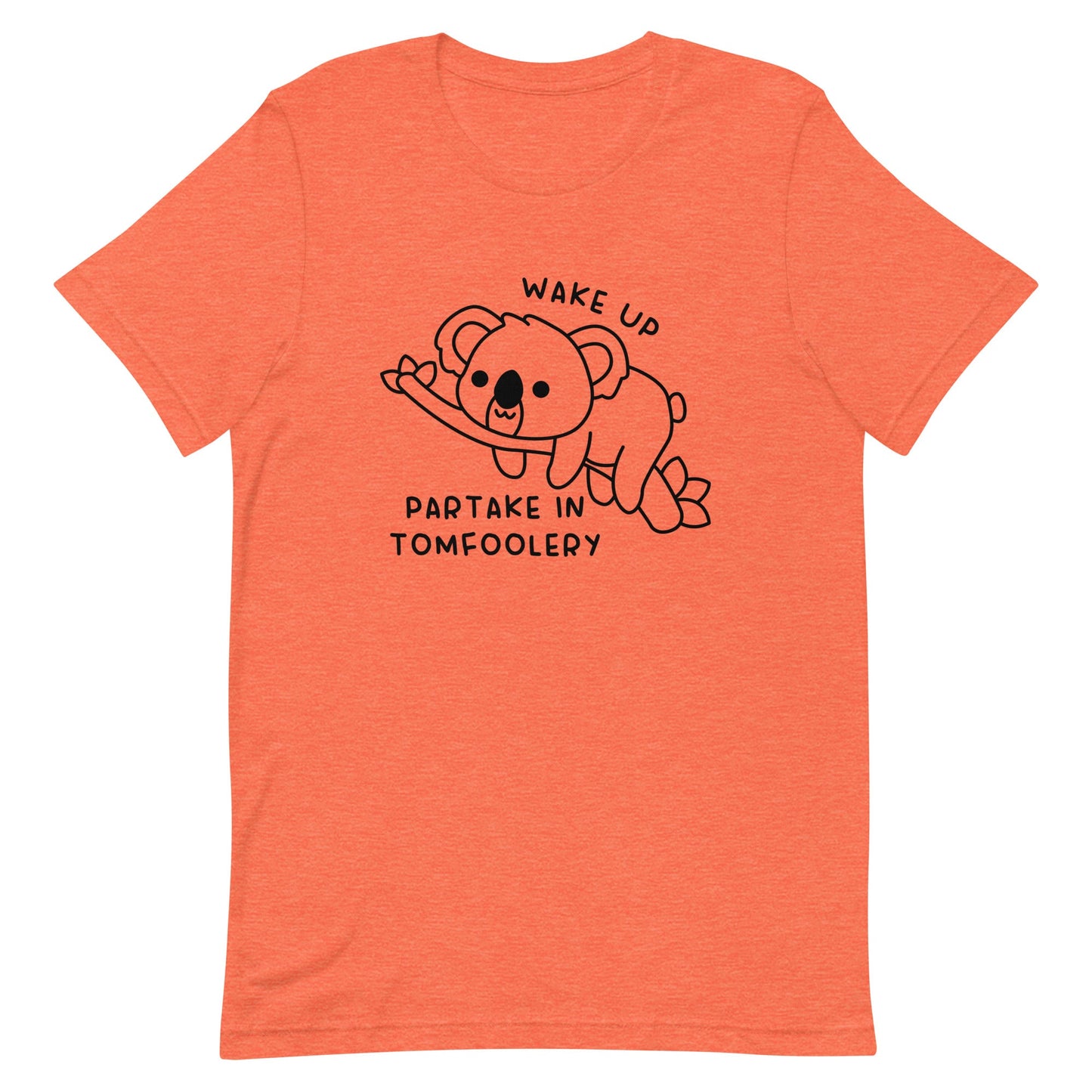 Partake in Tomfoolery Unisex t-shirt