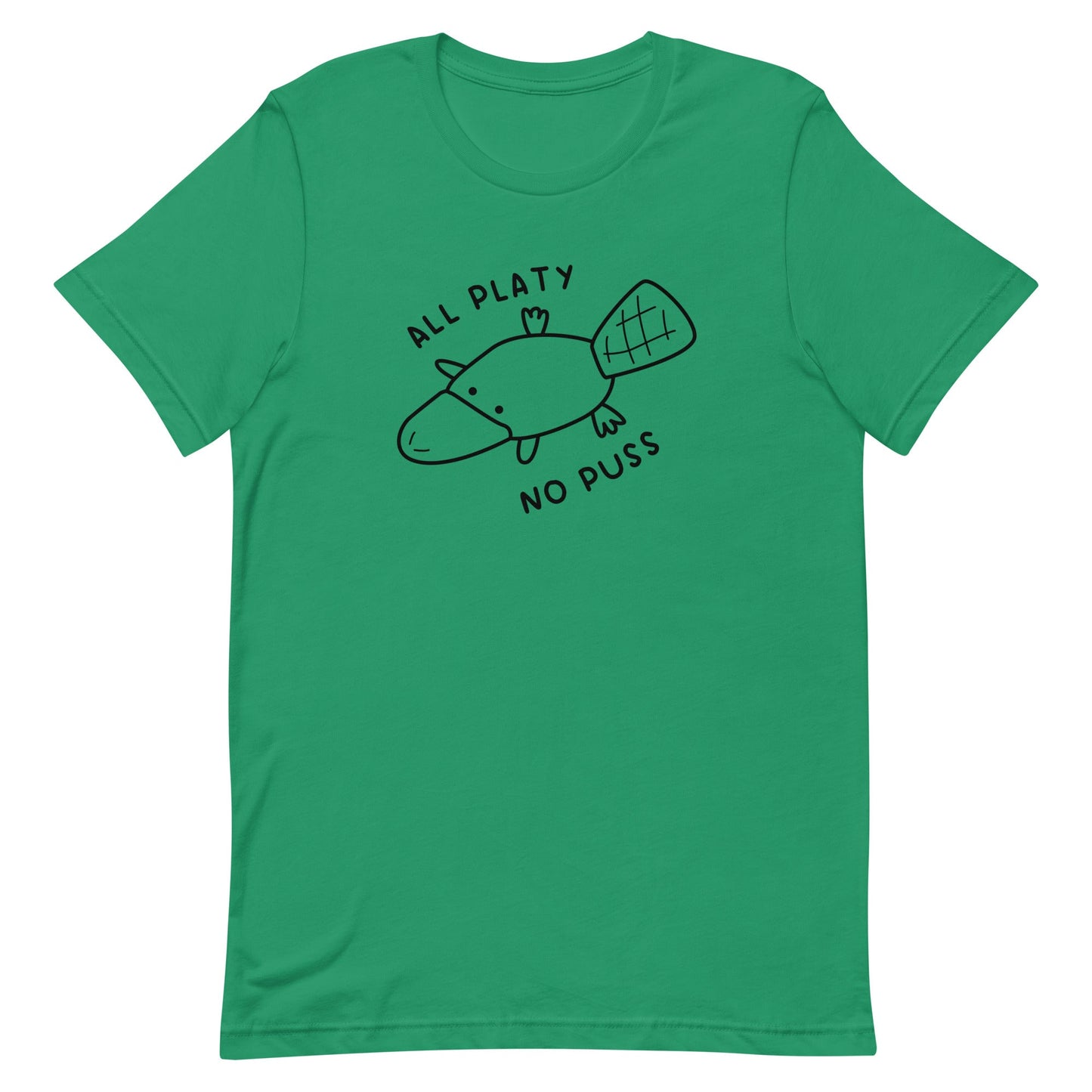 All Platy, No Puss Unisex t-shirt