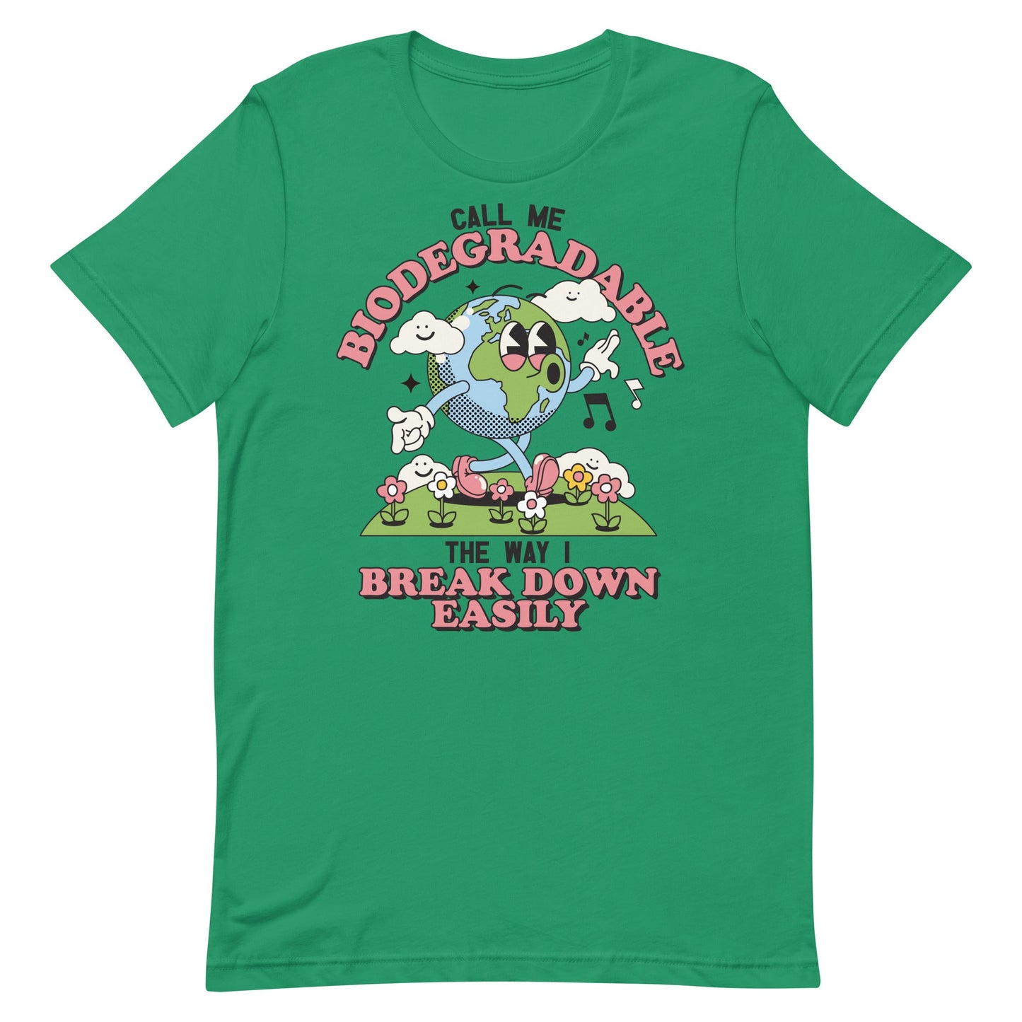 Call Me Biodegradable Unisex t-shirt