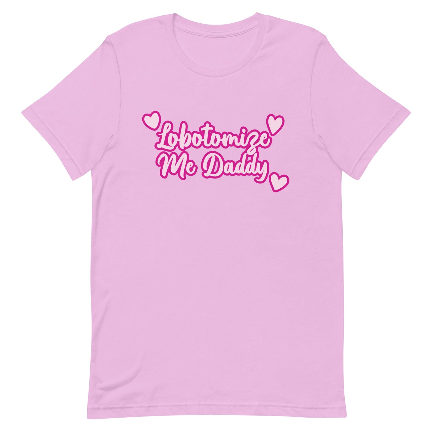 Lobotomize Me Daddy Unisex t-shirt