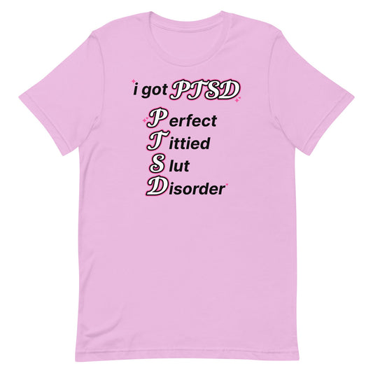 PTSD (Perfect Tittied Slut Disorder) Unisex t-shirt