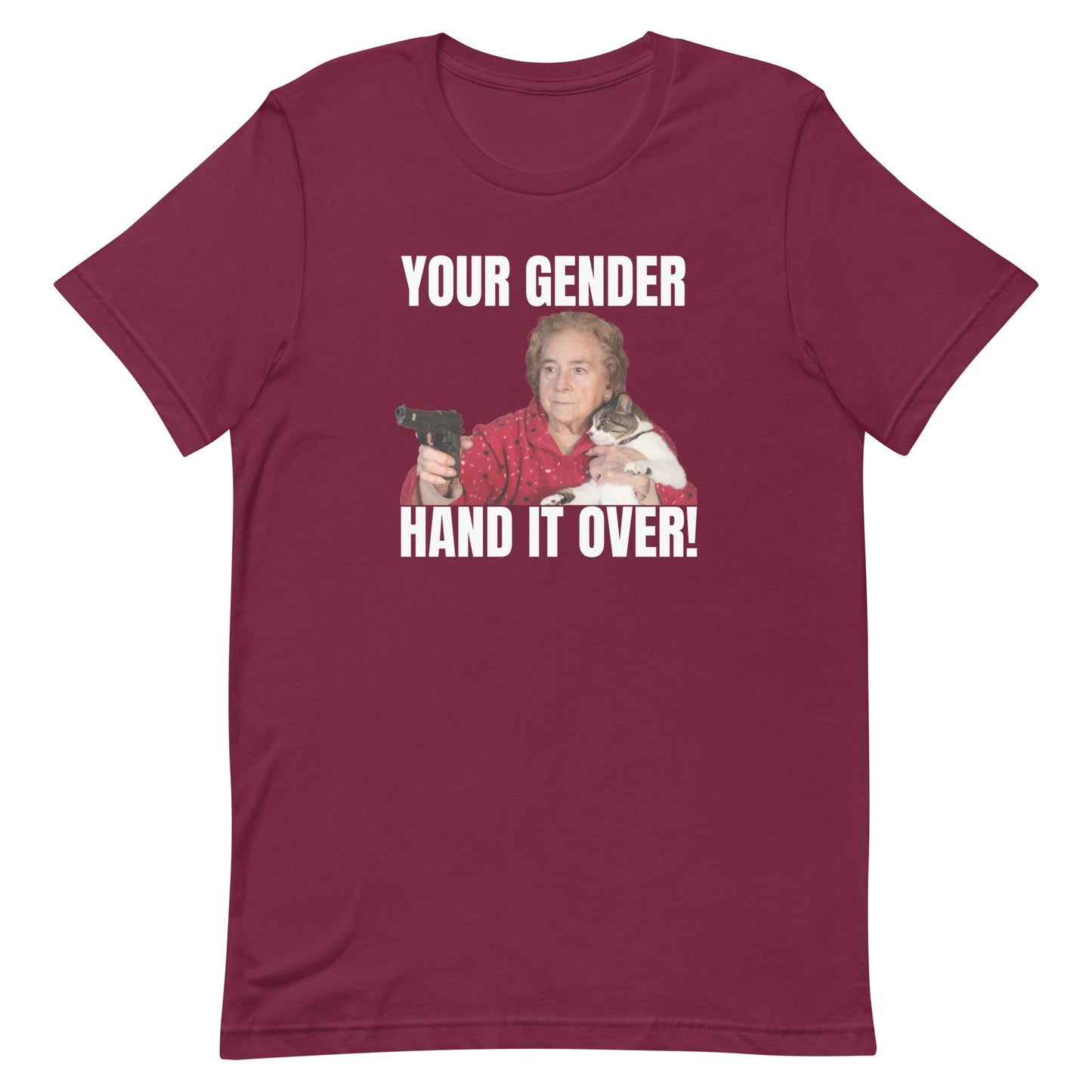 Your Gender Hand it Over Unisex t-shirt
