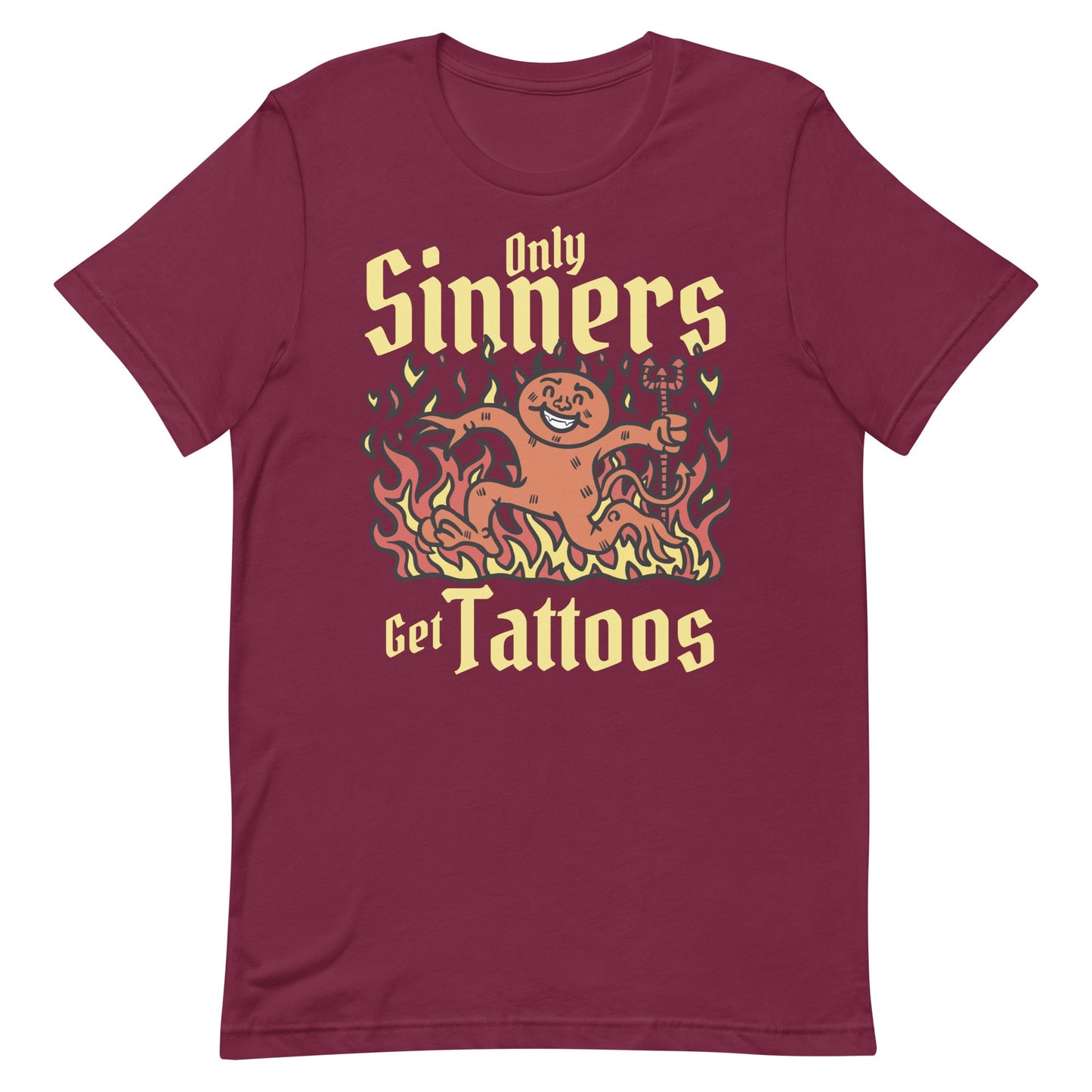 Only Sinners Get Tattoos Unisex t-shirt