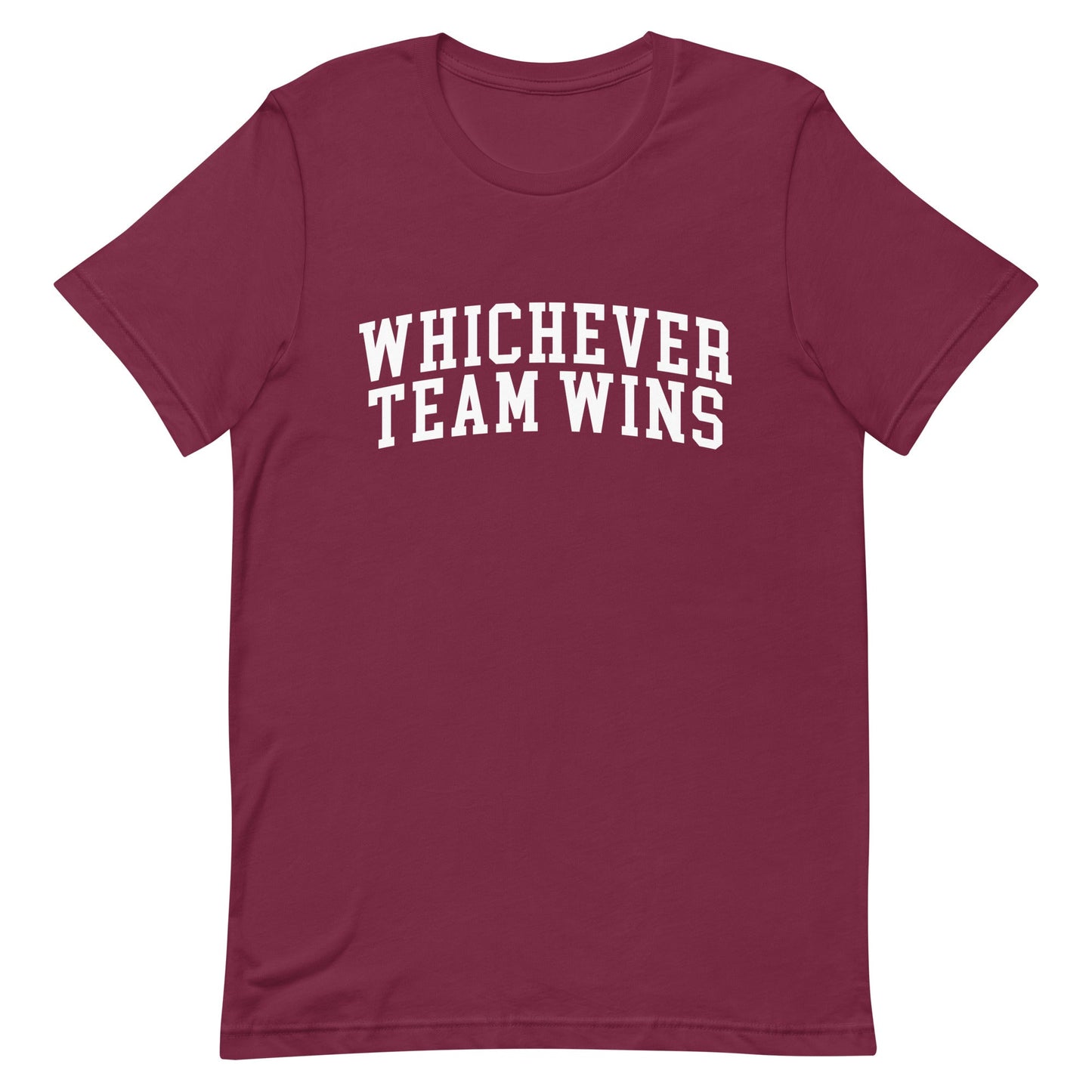 Whichever Team Wins Unisex t-shirt