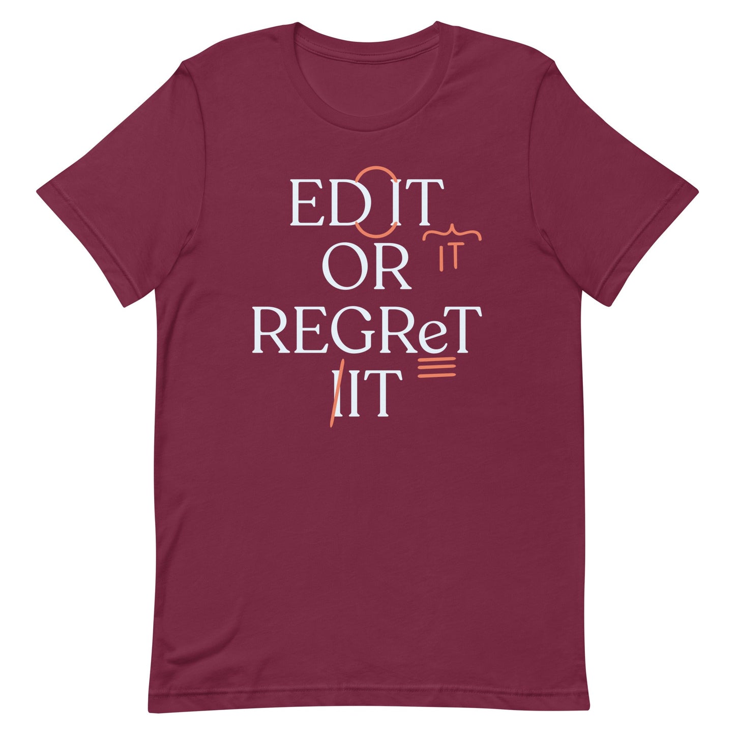 Edit Or Regret It Men's Signature Tee