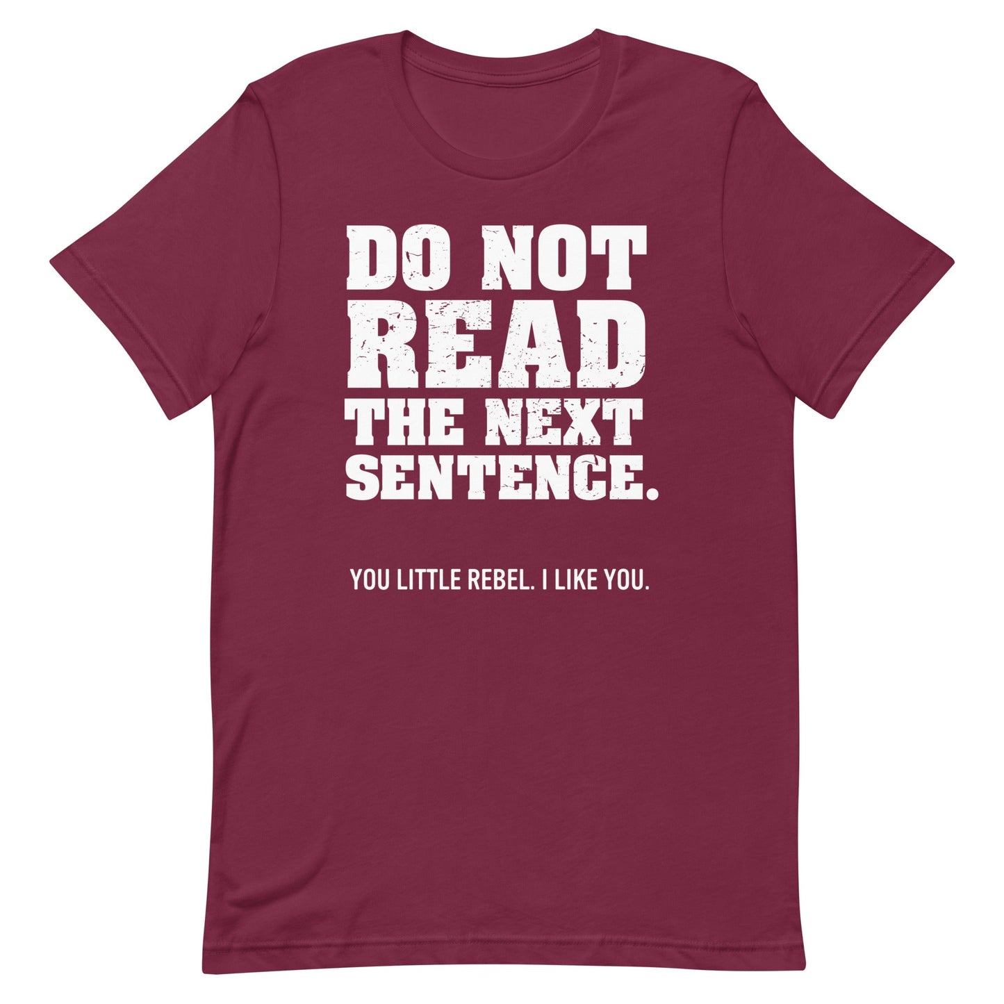 Do Not Read The Next Sentence. Men's Signature Tee