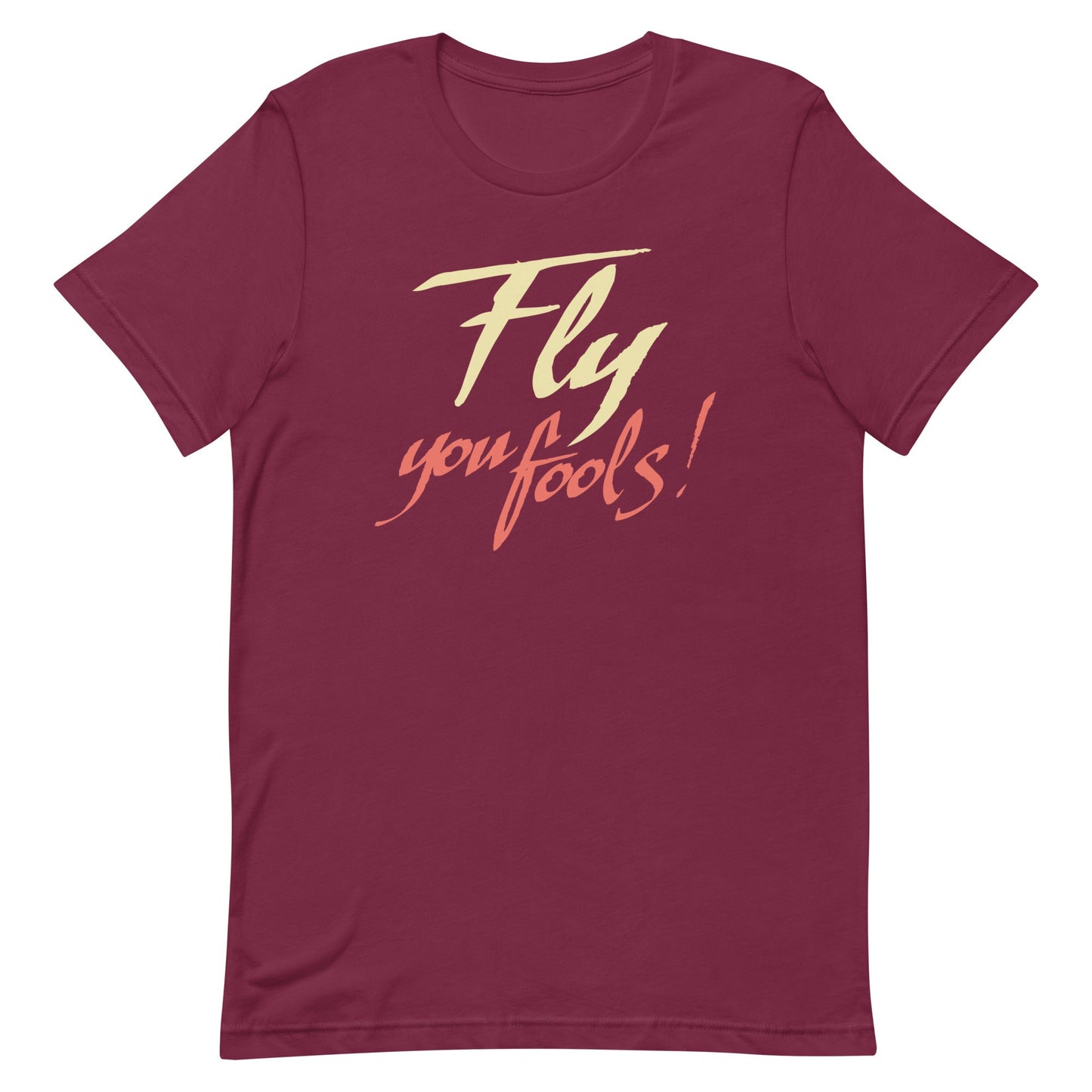 Fly You Fools! Men's Signature Tee