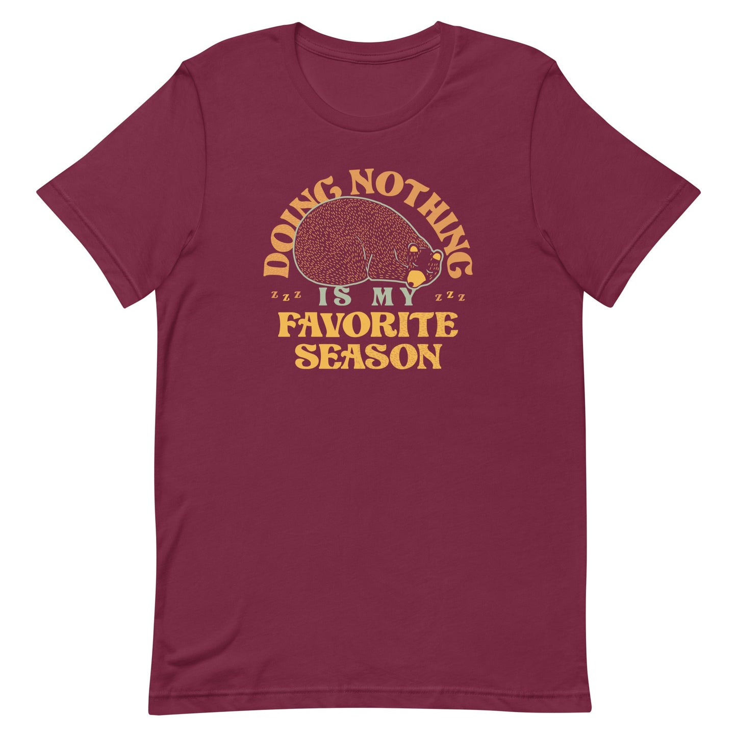 Doing Nothing Is My Favorite Season Men's Signature Tee