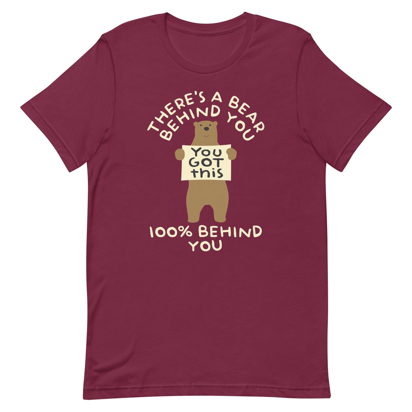 There's A Bear Behind You, 100% Behind You Men's Signature Tee