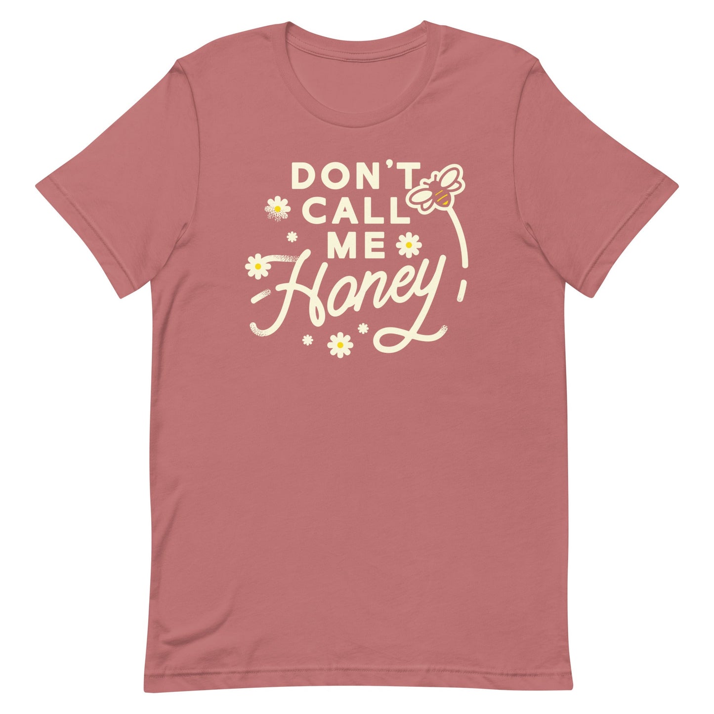 Don't Call me Honey Men's Signature Tee