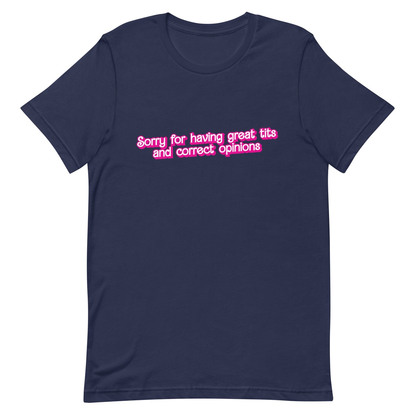 Great Tits and Correct Opinions (Pink Font) Unisex t-shirt