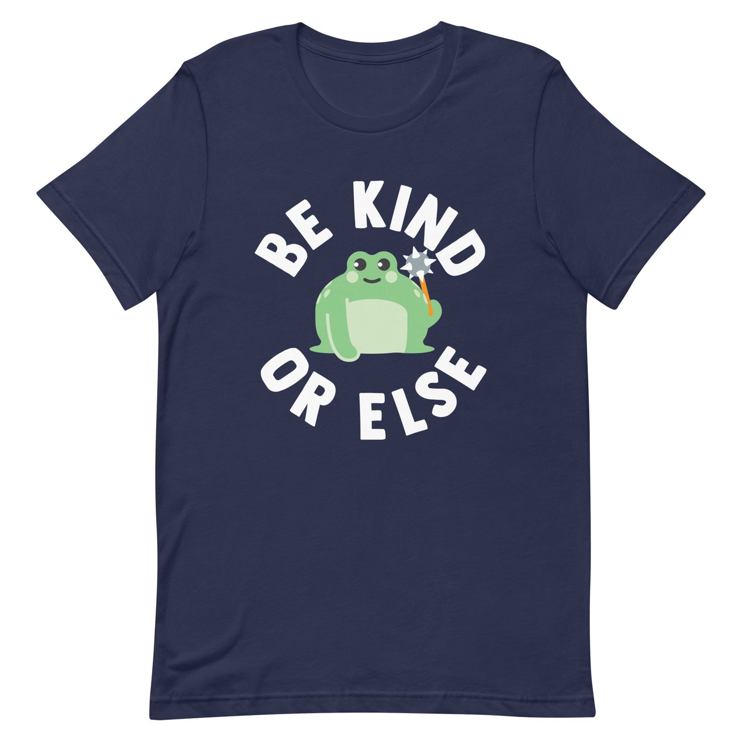 Be Kind Or Else Men's Signature Tee